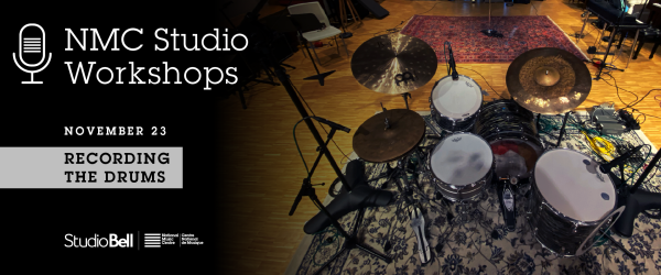 NMC Studio Workshops — Recording the Drums