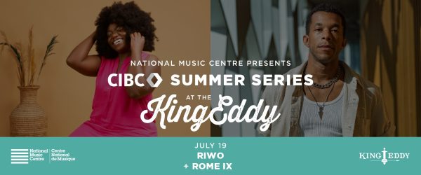NMC Presents: CIBC Summer Series at the King Eddy — Riwo with Rome IX