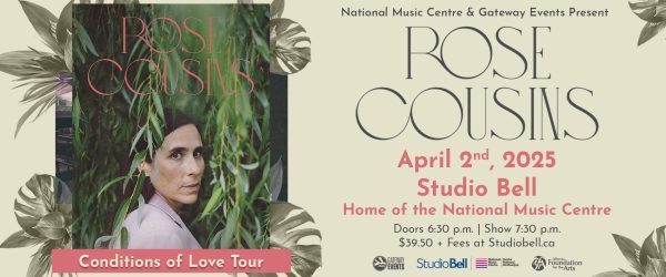 NMC and Gateway Events Present: Rose Cousins — Conditions of Love Tour