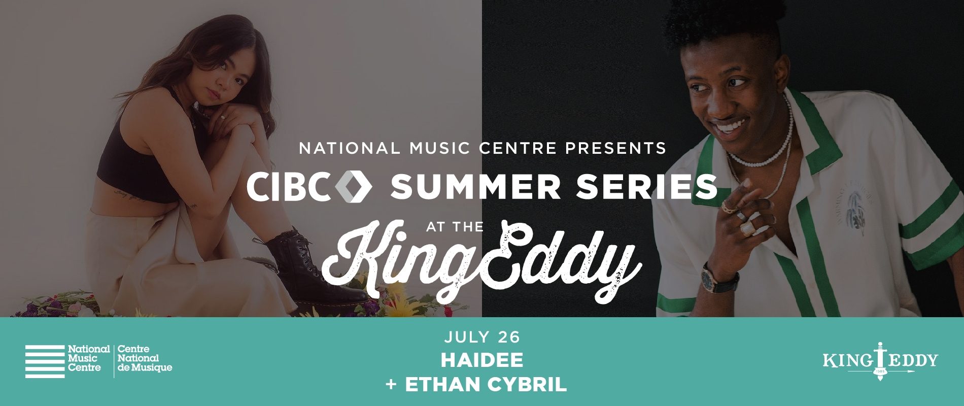 NMC Presents: CIBC Summer Series at the King Eddy — HAIDEE with Ethan Cybril
